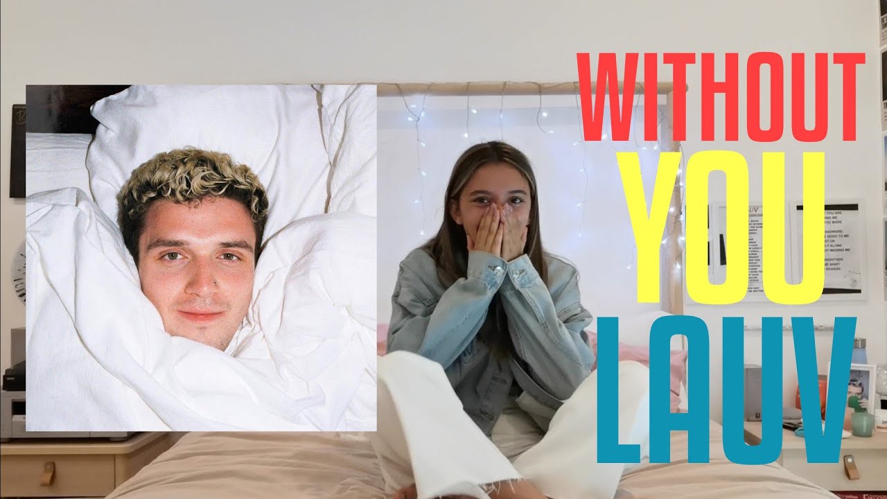 Without You Lauv Ep Reaction Youtube