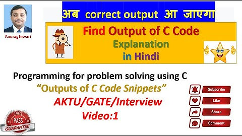 Mixed: Find output of C program in Hindi | Technical Interviews & Gate  | output Code Snippets in C