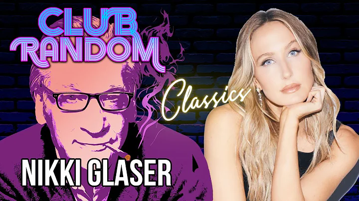 Nikki Glaser | Club Random Classics with Bill Maher