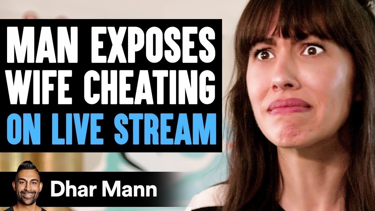 Wife Swaping Hd Cheatxxx Porn - Man EXPOSES WIFE CHEATING On LIVE STREAM, What Happens Next Is Shocking |  Dhar Mann - YouTube