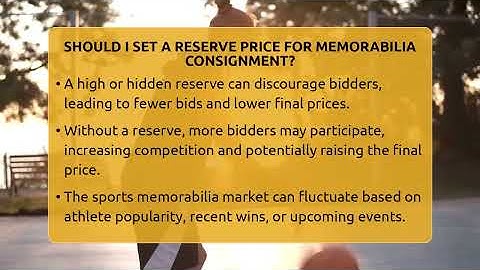 Should I Set A Reserve Price For Memorabilia Consignment? - The Memorabilia Zone