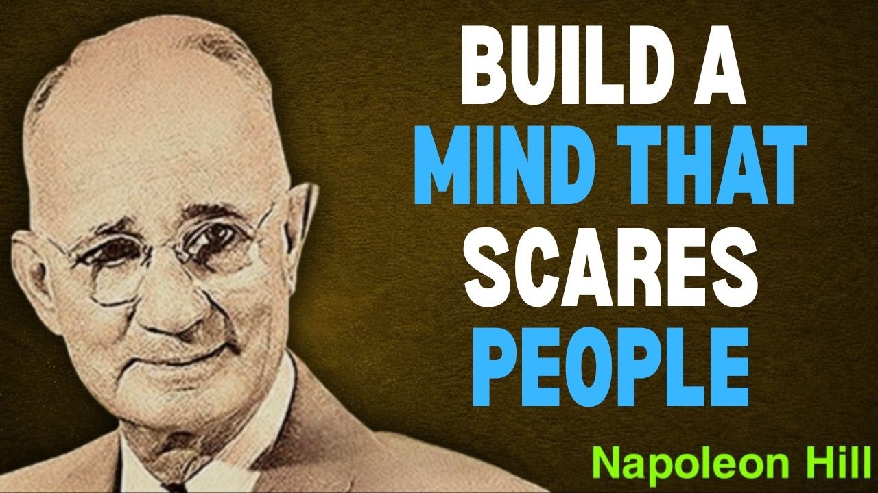 BUILD A MIND SO STRONG It Scares People | The Mental Power of Napoleon Hill