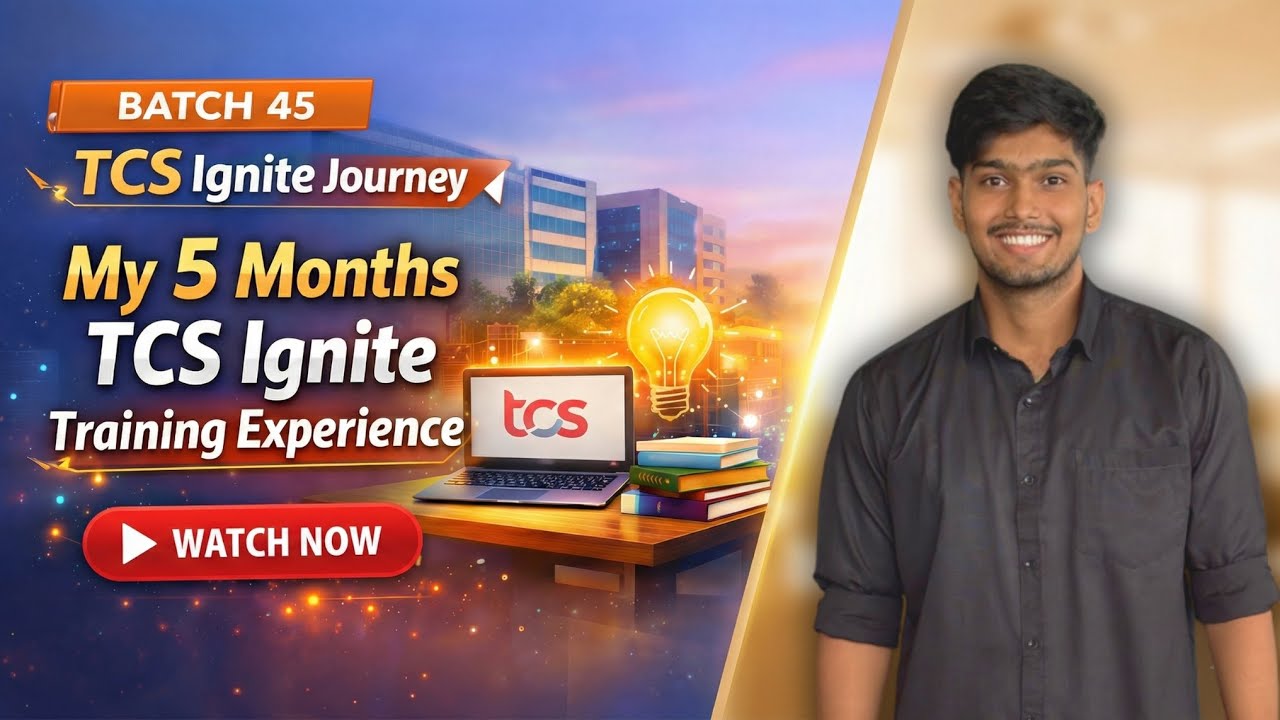 My 5 Month TCS Ignite Training Experience | Real Experience | Interview to Location 👌| 