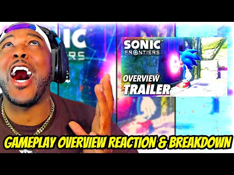 SONIC FRONTIERS: Official GAMEPLAY Overview REACTION & BREAKDOWN (HOLY SH*T! FINALLY LOOKS GOOD!) 😍