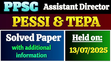 PPSC AD PESSI & AD TEPA Solved Paper held on 13-07-2025 | Today PPSC Solved Paper | Ppsc