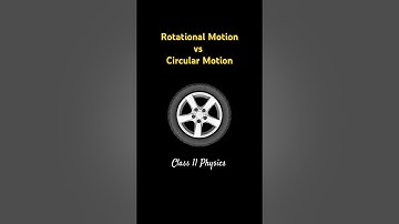 Circular Motion vs Rotational Motion | Class 9 & 11 Physics | Easy Explanation with Examples