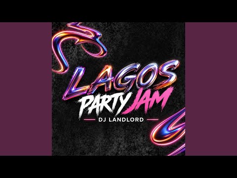 Lagos Party (Jam)