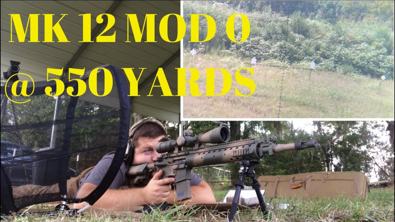 Mod 0 Ar Shooting the MK12 Mod 0 / AR-15 at 550 Yards - YouTube