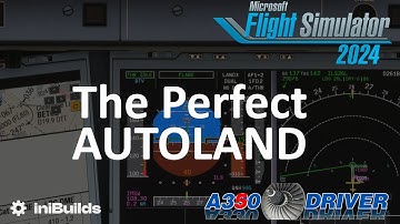 Flying the PERFECT AUTOLAND | iniBuild