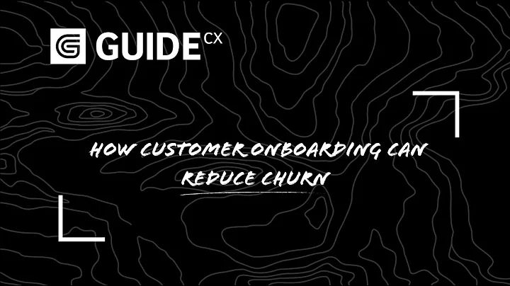 How Customer Onboarding Can Reduce Churn