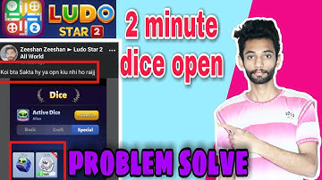 How to open special dice in ludo star 2 | problem solve only 2minute
