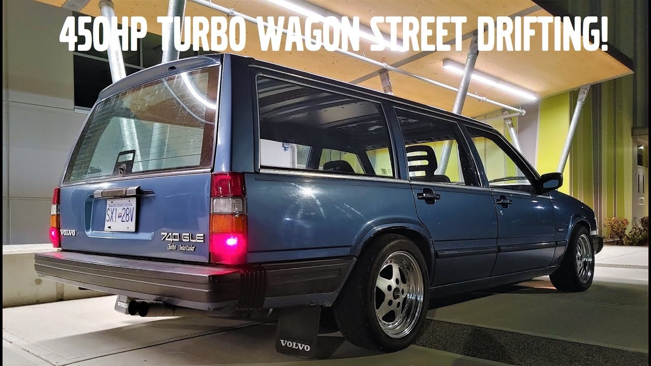 450hp VOLVO 740 TURBO WAGON STREET DRIFTING + WOT PULLS !!