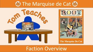 Tom Teaches Root (Marquise De Cat Faction Overview) screenshot 4