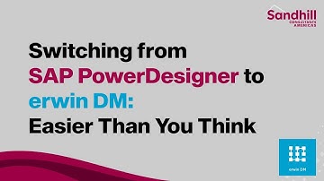 Switching from SAP PowerDesigner to erwin DM: Easier Than You Think