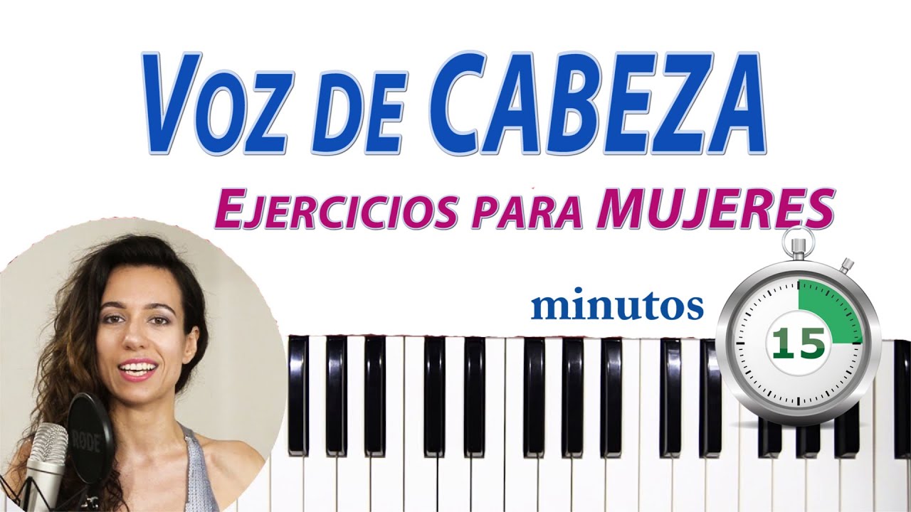 Voz de CABEZA 🎵Ejercicios para CANTAR con voz de cabeza para MUJERES ...