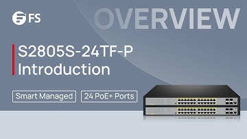 S2805S-24TF-P SMB PoE+ Switch Overall Introduction | FS
