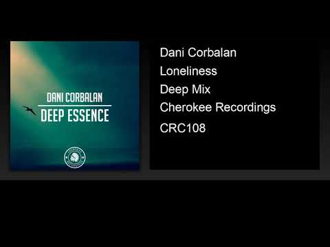 Dani Corbalan - Loneliness (Deep Mix)