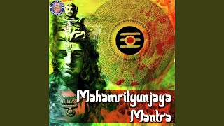 Mahamrityunjaya Mantra (108 Times)