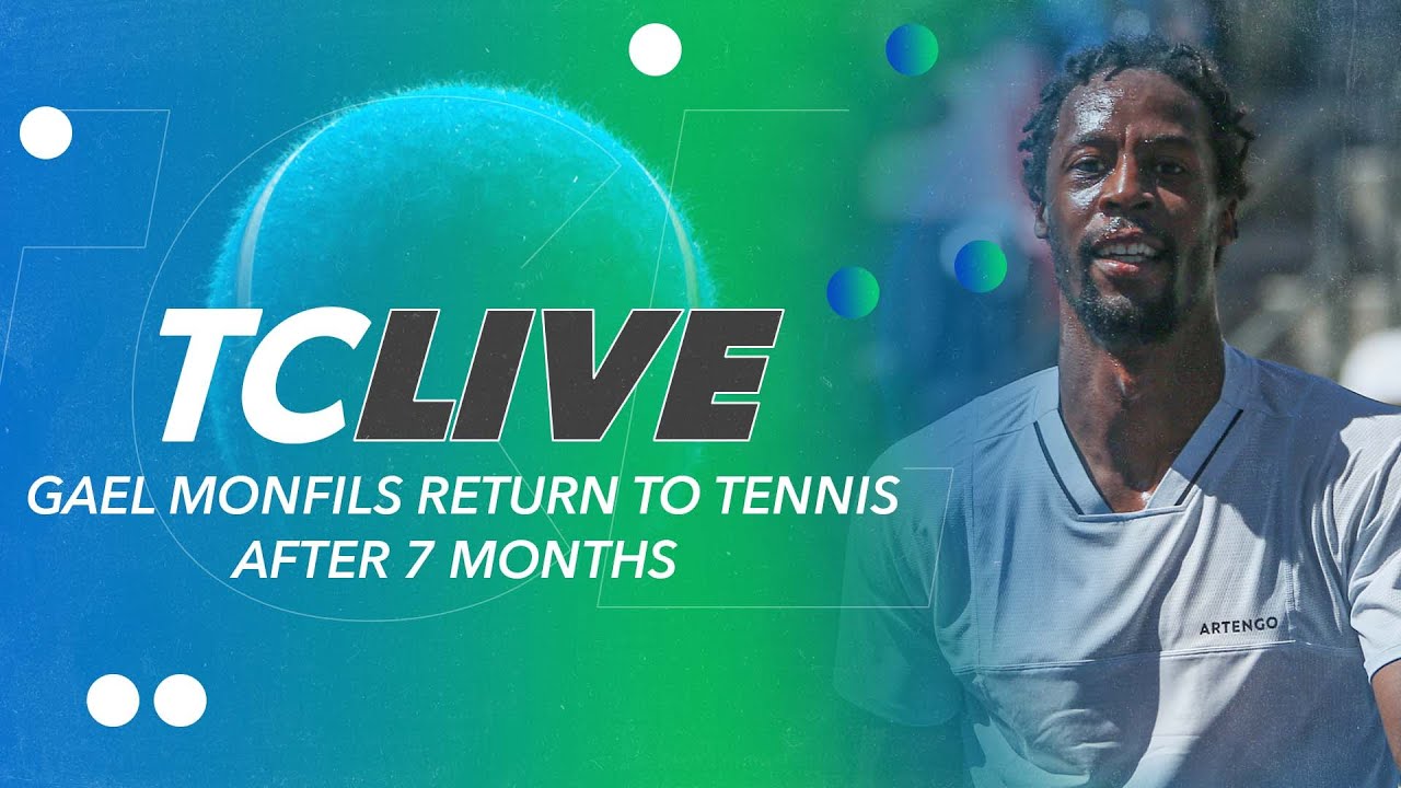 Gael Monfils Return to Tennis Tennis Channel Live YouTube