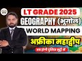 LT GRADE 2025 | LT GRADE SST | LT GRADE GEOGRAPHY | WORLD MAPPING AFRICAN CONTINENT अफ्रीका महाद्वीप