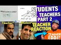 Teacher Reacts to Students Being Smart-Asses Vol 2