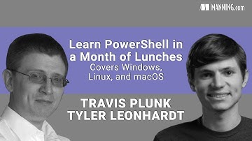 Manning Introduces - Learn PowerShell in a Month of Lunches, Linux and macOS Edition