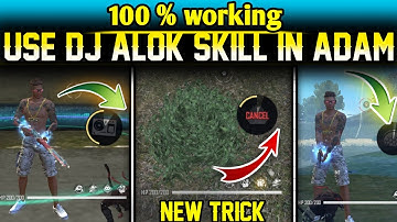 HOW TO USE DJ ALOK SKILL IN ADAM CHARACTER!! DJ ALOK ABILITY IN ADAM!! FREE FIRE TIPS & TRICK!!