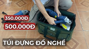 Túi đựng đồ nghề loại đắt thì sẽ có gì khác biệt so với các loại túi rẻ hơn ?