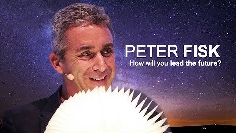 Peter Fisk on "How will you lead the future?"