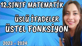 12.Sinif Üslü İfadeler Üstel Fonksi̇yon Konu Anlatimi Soru Çözümü 2023-2024
