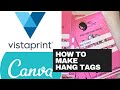 MAKE 500 HANG TAGS FOR $20 ON VISTA PRINT | HOW TO DESIGN ON CANVA