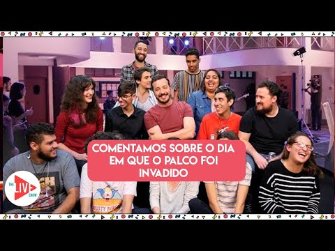 Comentamos sobre o dia em que o palco foi invadido | The Live Show