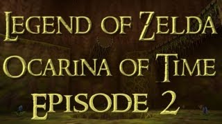 Legend of Zelda: Ocarina of Time: Episode 2: Inside A Tree!