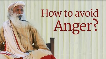 How to Control Anger - Sadhguru