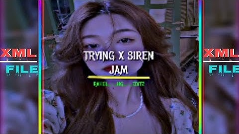 trying x siren jam  ||English song 📩📩 XML file check discription 📩 ✅.....