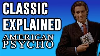 American Psycho Explained | Movie & Ending Explained | Classic Explained Episode 4