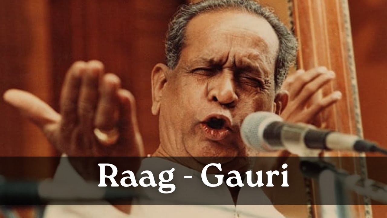 Raag Gauri | Pandit Bhimsen Joshi