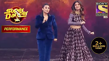 Rani ने Shilpa से करवाए "Dhadak Dhadak" पे Famous Hook Steps | Super Dancer | Performance