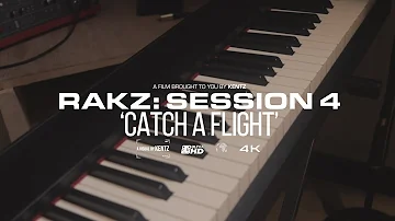 Rakz - Session 4: 'Catch a Flight'