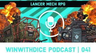 Being A GM in Lancer RPG || Win With Dice Podcast 041