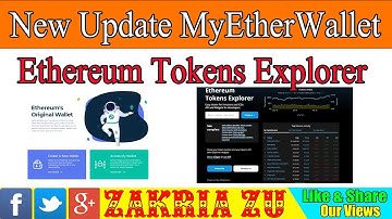 New Update MyEtherWallet and Ethereum Tokens Explorer Urdu/Hindi By Zakria 2019