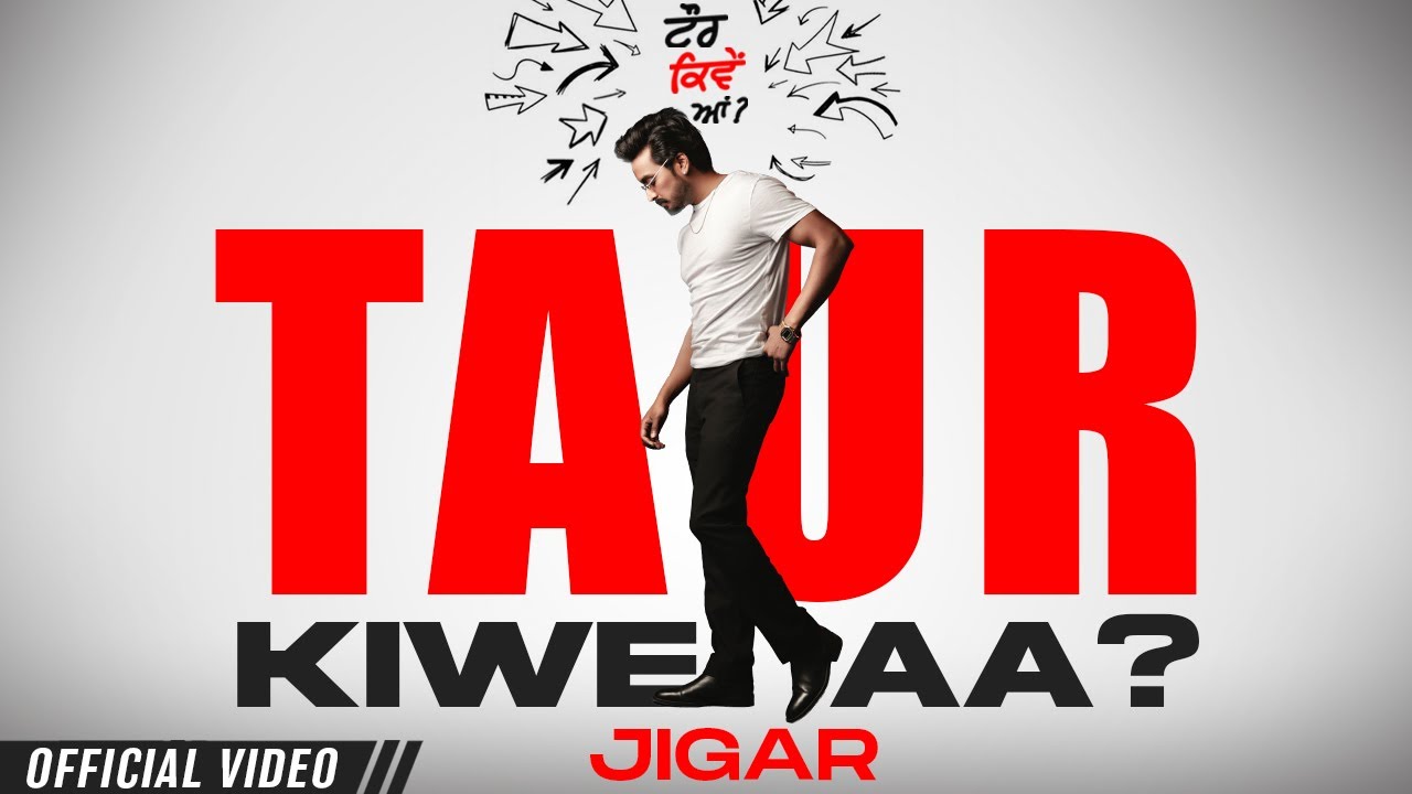 Taur Kiwe Aa (Official Video) Jigar | Desi Crew | Latest Punjabi Songs 2023 | New Punjabi Songs 2023