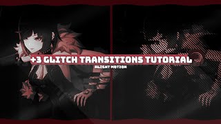 +3 glitch transitions tutorial [alight motion]