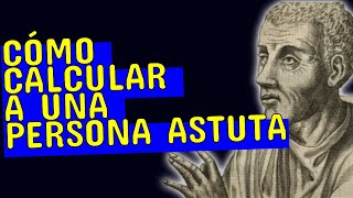 Hombre astuto. Cómo calcularlo. Los sabios consejos del antiguo maestro romano