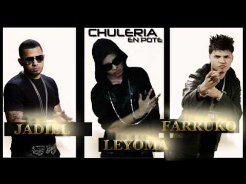 jadiel ft farruco chuleria en pote