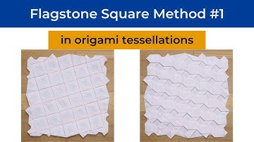 Flagstone Square Method 1 for Origami Tessellations Tutorial