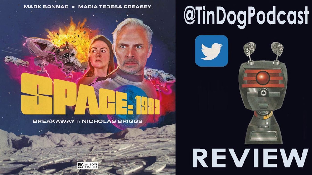 TDP 892: Space1999 01 - Breakaway From @BigFinish