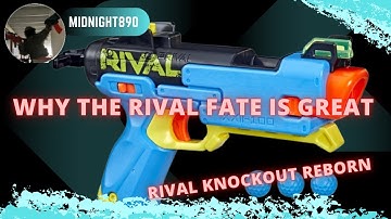 Why the Nerf Rival Fate is Great