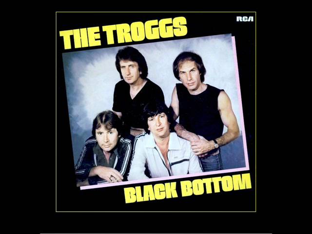 Troggs - Black Bottom