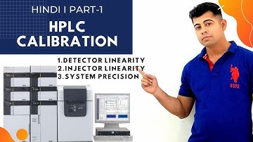 HPLC CALIBRATION I PART-1 I HINDI I VERY EASY WAY